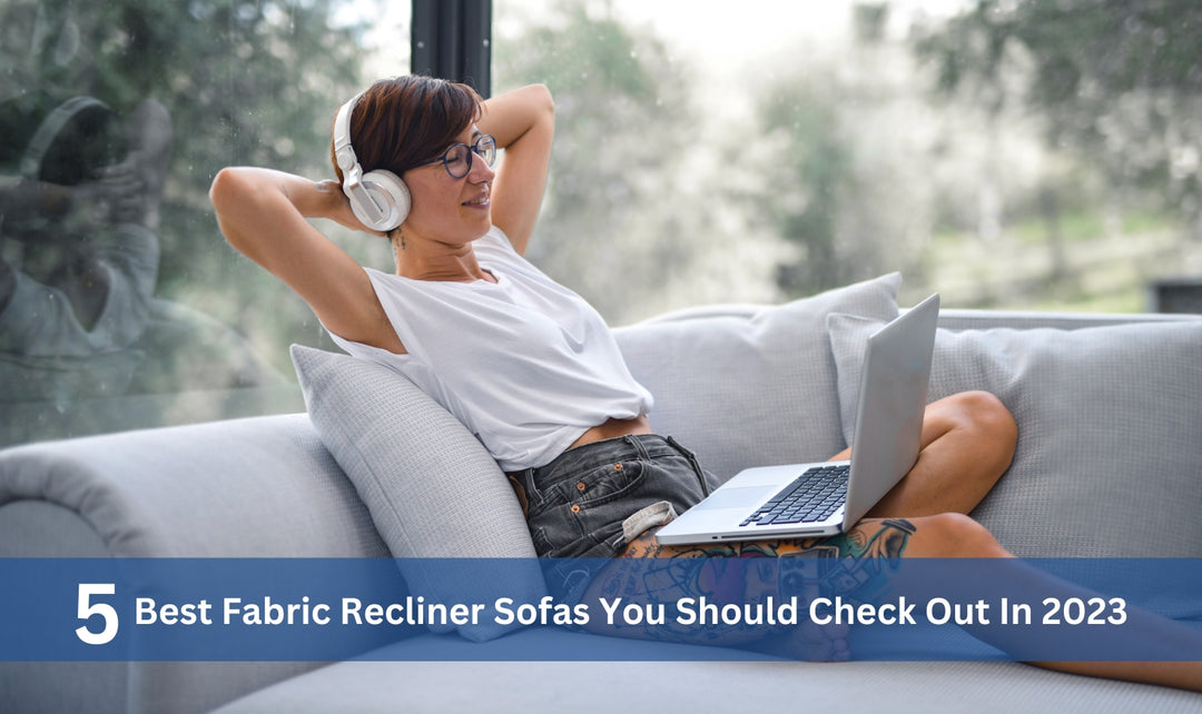 Best Fabric Recliner Sofas